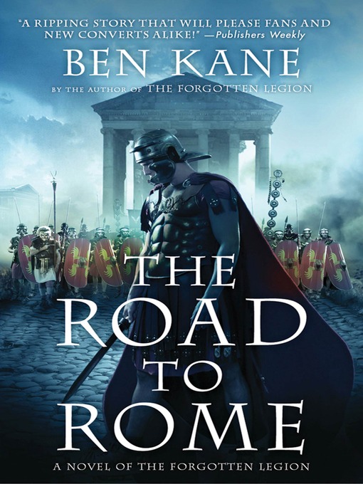 Title details for The Road to Rome by Ben Kane - Available